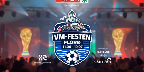 FOTBALLFESTEN 2026 \/\/ TORGET I FLOR\u00d8 \/\/ 11.JUNI - 19.JULI