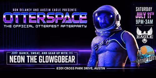 OtterSpace | The Official OtterFest After Party With Neon the Glowgobear