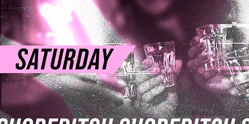 SHOREDITCH BAR CRAWL SATURDAY 5TH SEPTEMBER