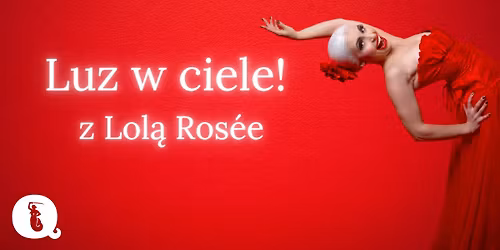 Luz w ciele z Lol\u0105 Ros\u00e9e