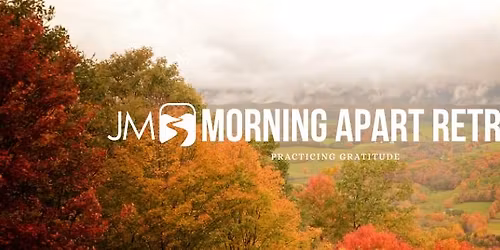 JM Morning Apart Retreat November-In Person