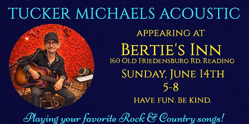 Tucker Michaels @ Bertie's Inn