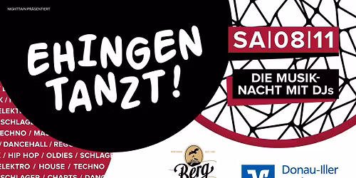 Ehingen Tanzt! Die Musik\/Clubnacht mit DJs