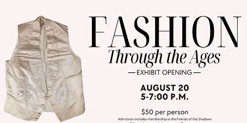 Fashion Through the Ages Exhibit Opening