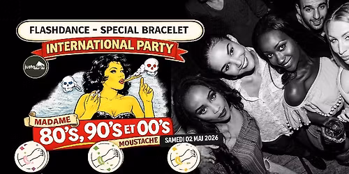 FLASHDANCE 80s 90s - SAMEDI 02.05- GRANDE SOIREE RENCONTRES XXL \/ MADAME MOUSTACHE BXL x C\u0152UR \u00c0 C\u0152UR