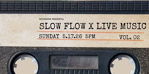 Slow Flow X Live Music Vol. 2