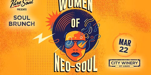 Soul Brunch: Women of Neo-Soul presented by PureSoul at City Winery STL
