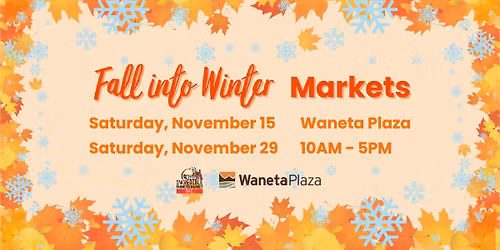 Fall into Winter Markets
