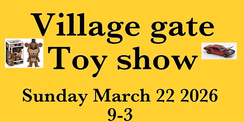 Village gate toy show