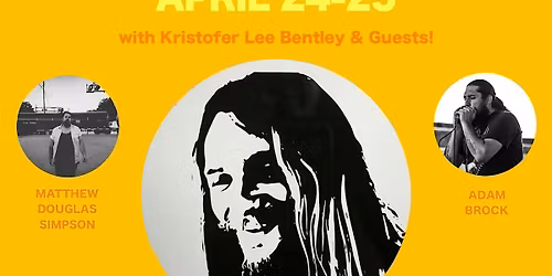 Cork Days w\/ Kristofer Bentley and Matt Simpson (night 1)