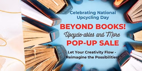 Beyond Books! Upcycle-ables & More Pop-up Sale