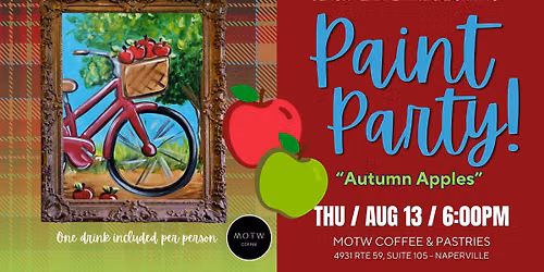 \u201cAUTUMN APPLES\u201d SIP & PAINT - MOTW - NAPERVILLE