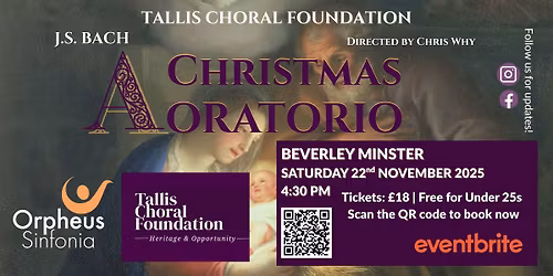 Concert: A Christmas Oratorio - Tallis Choral Foundation