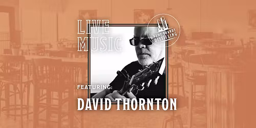 Live Music: David Thornton