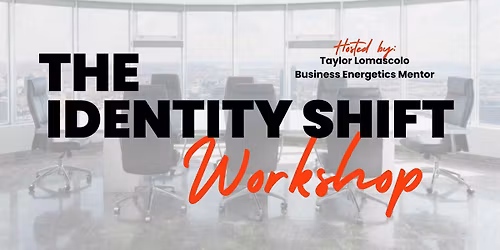 The Identity Shift Workshop