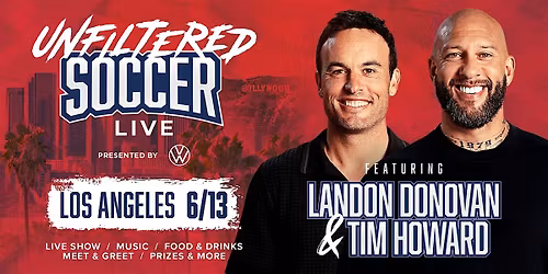 Unfiltered Soccer Live | Los Angeles