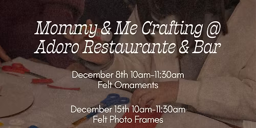 Mommy & Me @ Adoro: Felt Ornaments