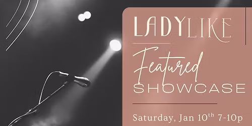 LadyLike Featured Showcase
