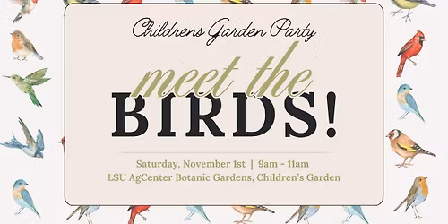 Children\u2019s Garden Party: Meet the Birds!
