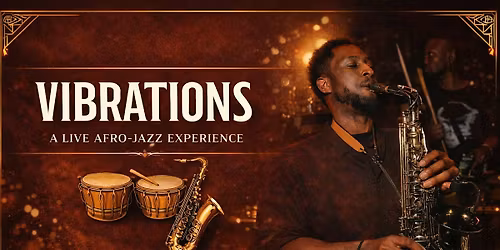 Vibrations | An Afro-Jazz Immersive Dining Experience