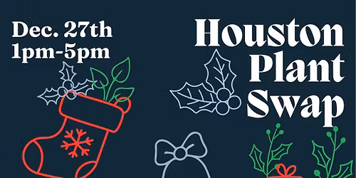 \u2744\ufe0fHouston Plant Swap at Eureka Heights \ud83c\udf84