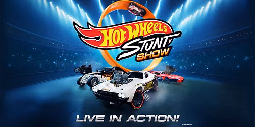 Hot Wheels Stunt Show™ — Atlas Arena