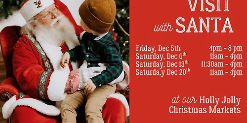 Visit with Santa at the Holly Jolly Markets