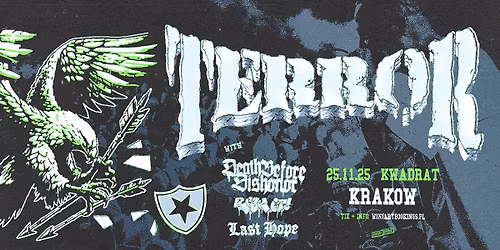 TERROR + Death Before Dishonor, Last Hope, Risk It \/ 25.11.25 \/ Kwadrat, Krak\u00f3w