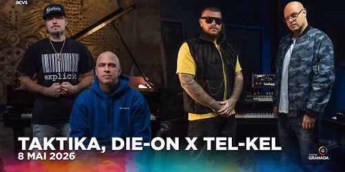 Taktika, Die-On et Tel-Kel | Th\u00e9\u00e2tre Granada | Sherbrooke