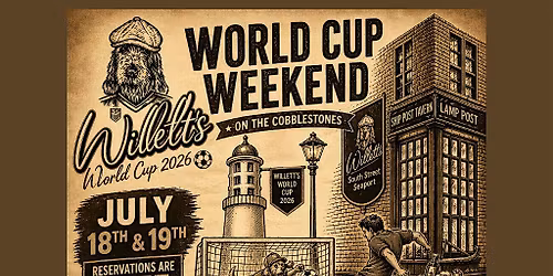 Willett's~NYC World Cup Weekend on the Cobblestones