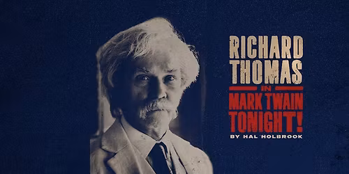 Richard Thomas in Mark Twain Tonight!