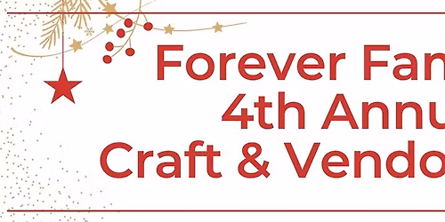 Forever Families 4th Annual Craft and Vendor Show