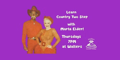 Learn Country Two Step with Marta on Thursdays!