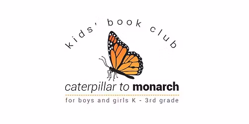Caterpillar to Monarch Kid's Book Club