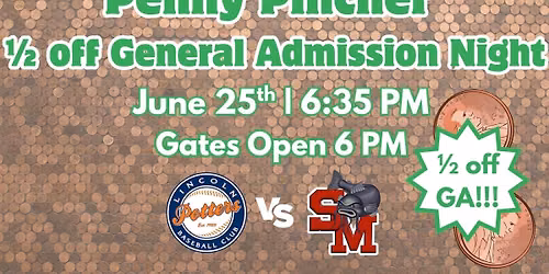 Penny Pincher 1\/2 Off GA Night vs. Mudcats