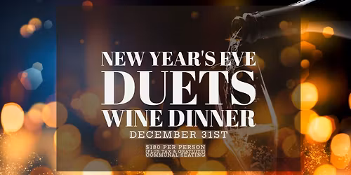 NYE Duets Wine Dinner