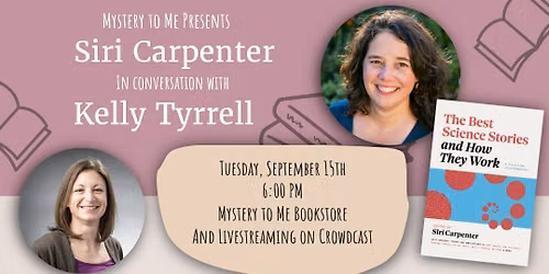 Siri Carpenter in Conversation with Kelly Tyrrell