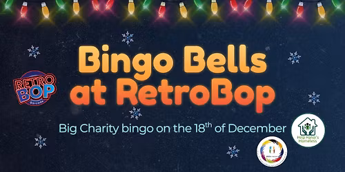 \ud83c\udf84CHRISTMAS CHARITY BINGO NIGHT at RetroBop!\ud83c\udf84