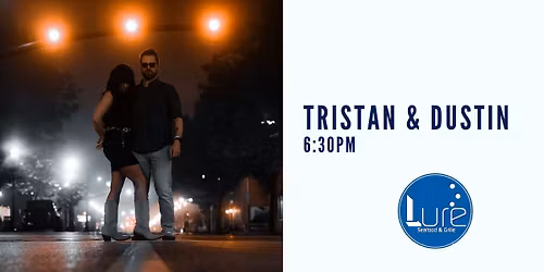 Live Music at Lure with Tristan & Dustin