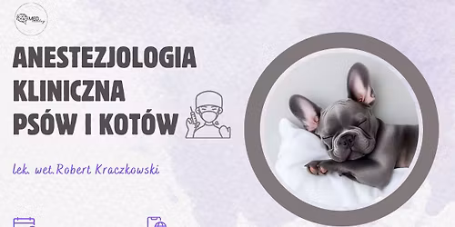 Anestezjologia kliniczna ps\u00f3w i kot\u00f3w