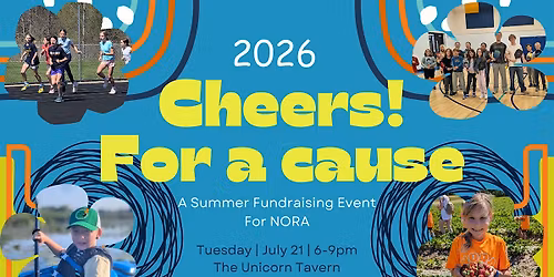 Cheers For A Cause - NORA Summer Fundraiser 2026
