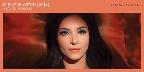 The Love Witch (2016) - An Academy Halloween