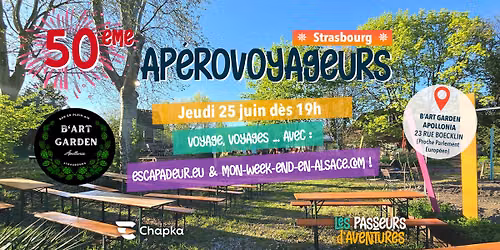 Ap\u00e9roVoyageurs Strasbourg #50 : Voyage, Voyages ... !