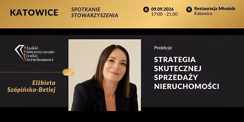 09.09.26 - Spotkanie Bran\u017cy Nieruchomo\u015bci w Katowicach \u2728