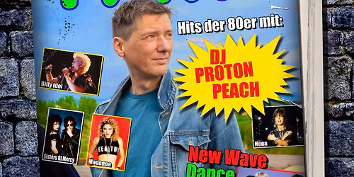 80`s Party mit DJ Proton Peach