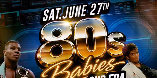 80\u2019s Babies