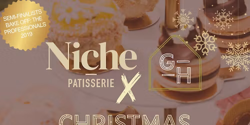 Christmas Afternoon Tea x Niche Patisserie - SOLD OUT 