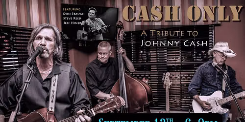 CASH ONLY - A JOHNNY CASH TRIBUTE at Bourbon Mill