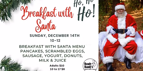 \ud83c\udf85\ud83c\udffc Breakfast with Santa at Ready Randy\u2019s! \ud83c\udf85\ud83c\udffc