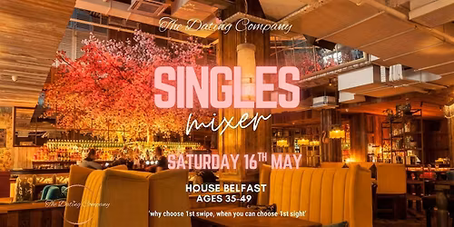 Singles Mixer @ House Belfast, Ages 35-49